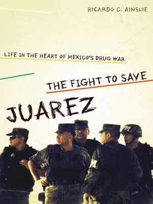 cover image of The Fight to Save Juárez